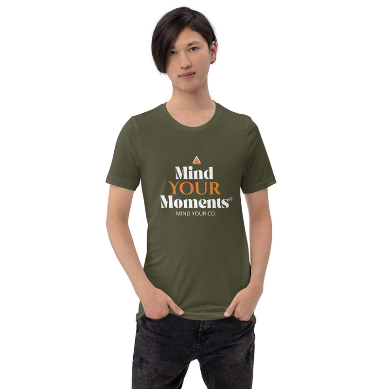 Mind Your Moments T-Shirt