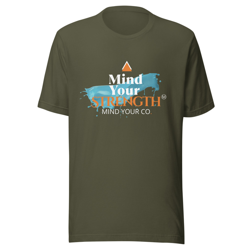 MIND YOUR STRENGTH T-SHIRT