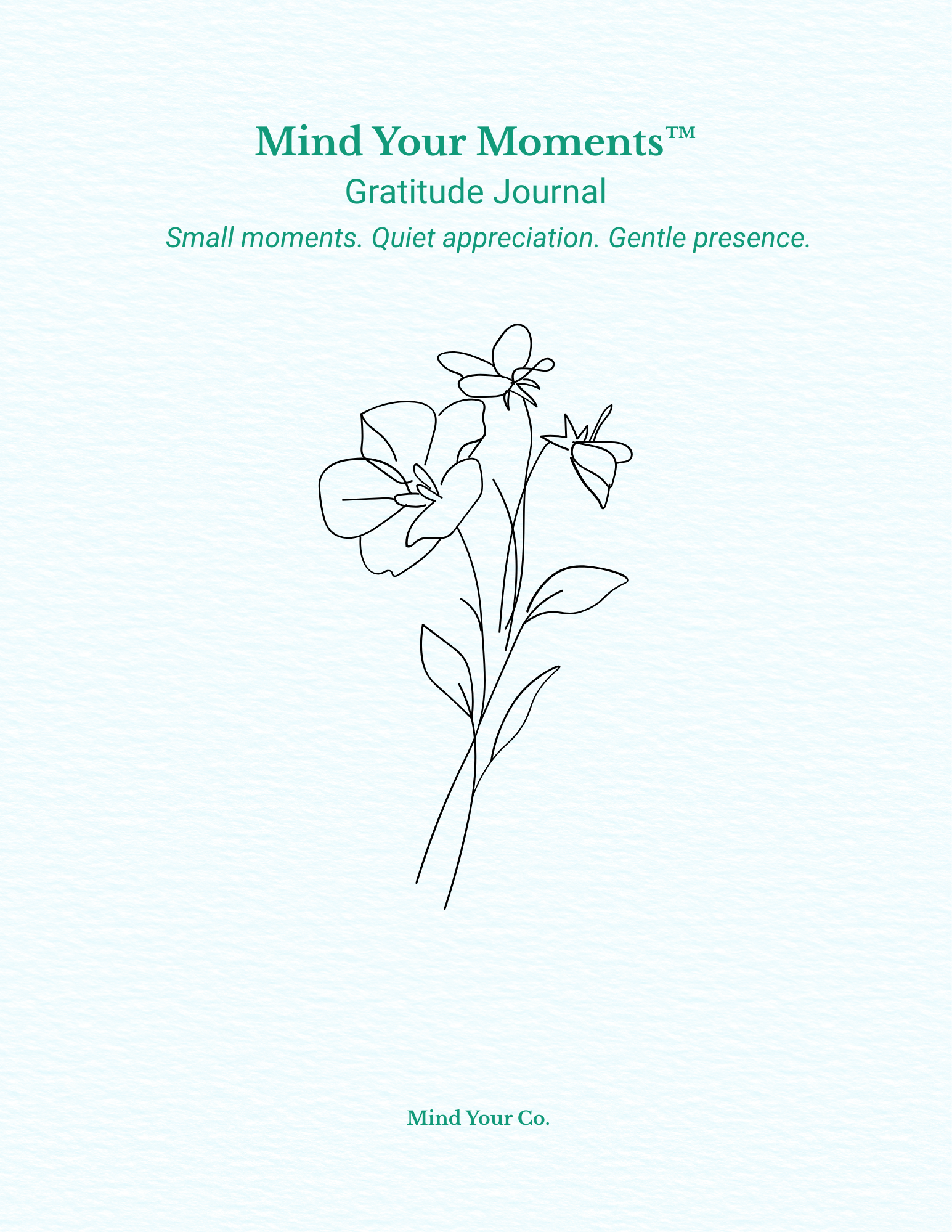 Mind Your Moments™ Gratitude Journal