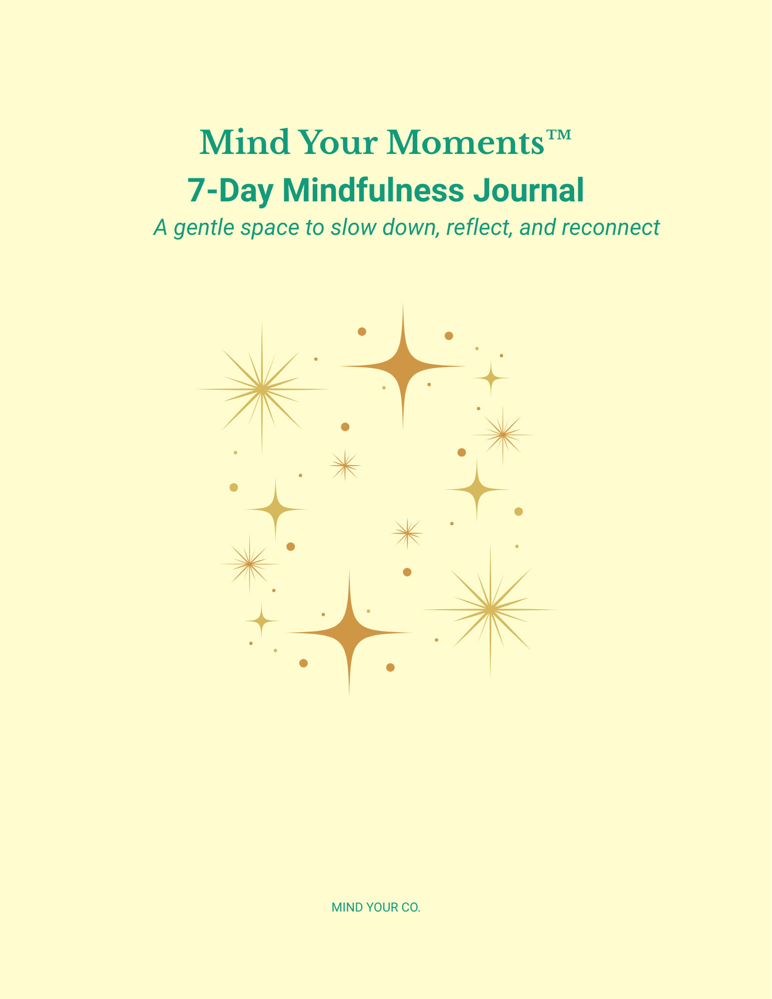 Mind Your Moments™ 7-Day Mindfulness Journal