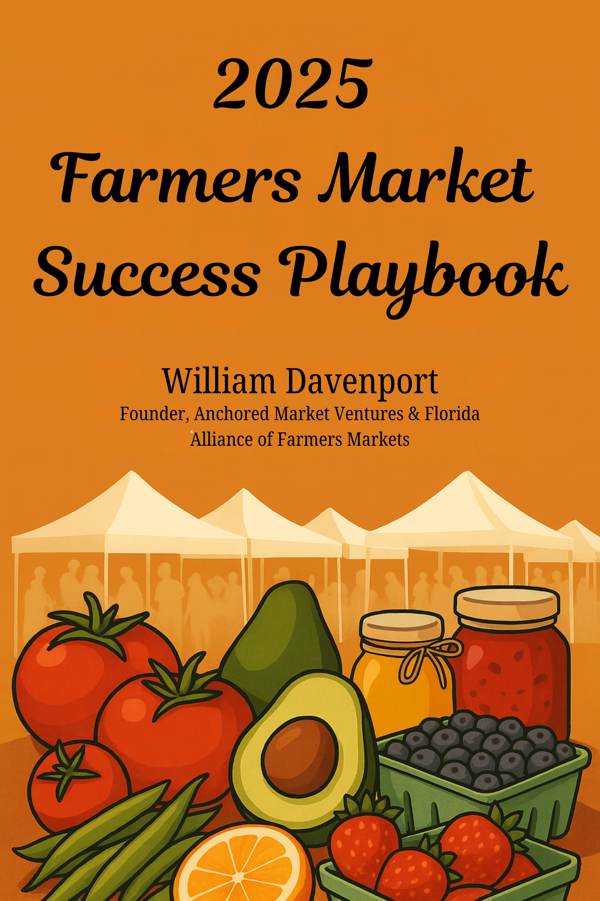 2025 Farmers Market Success Playbook (Paperback)