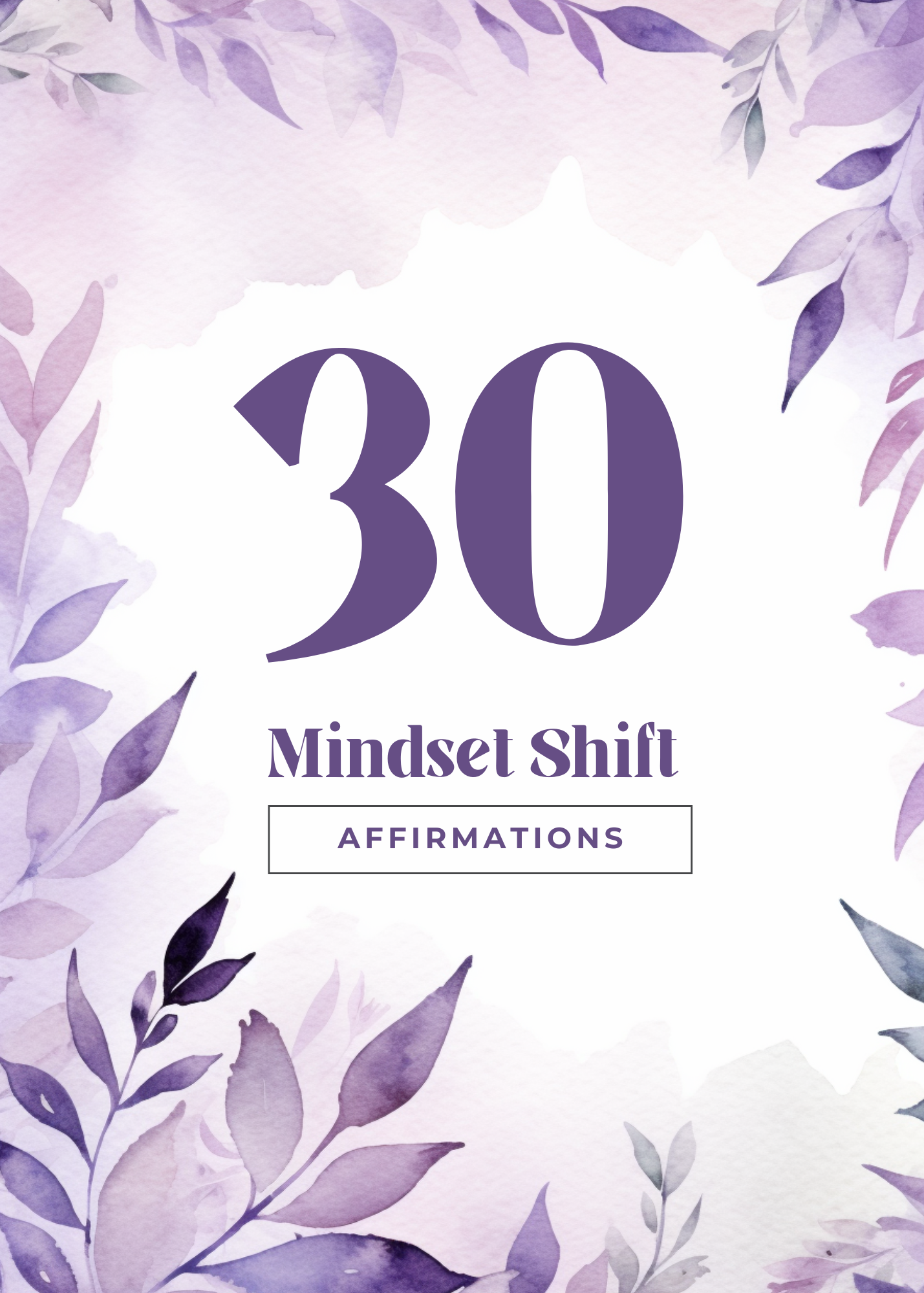 30 Mindset Shift Affirmations