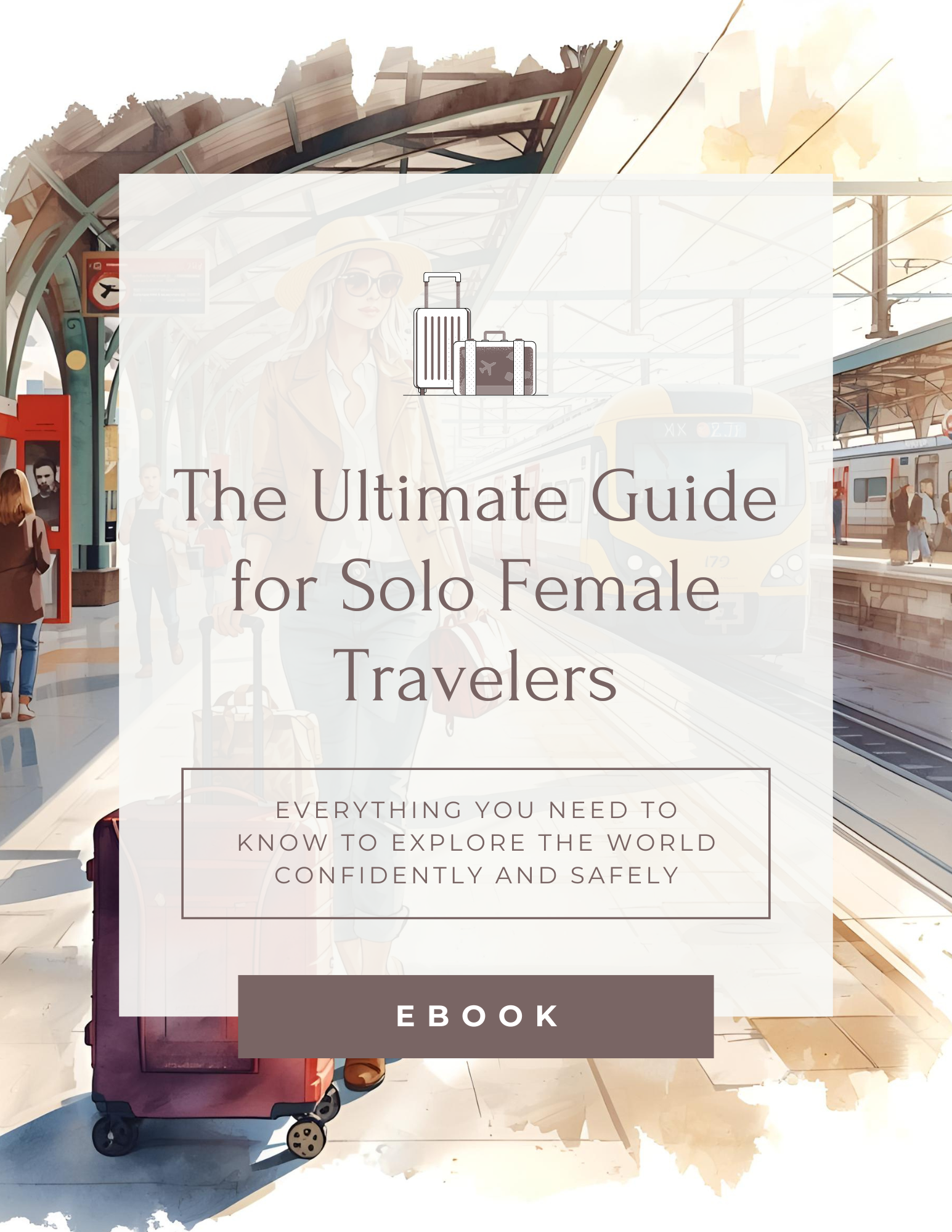 The Ultimate Guide for Solo Female Travelers