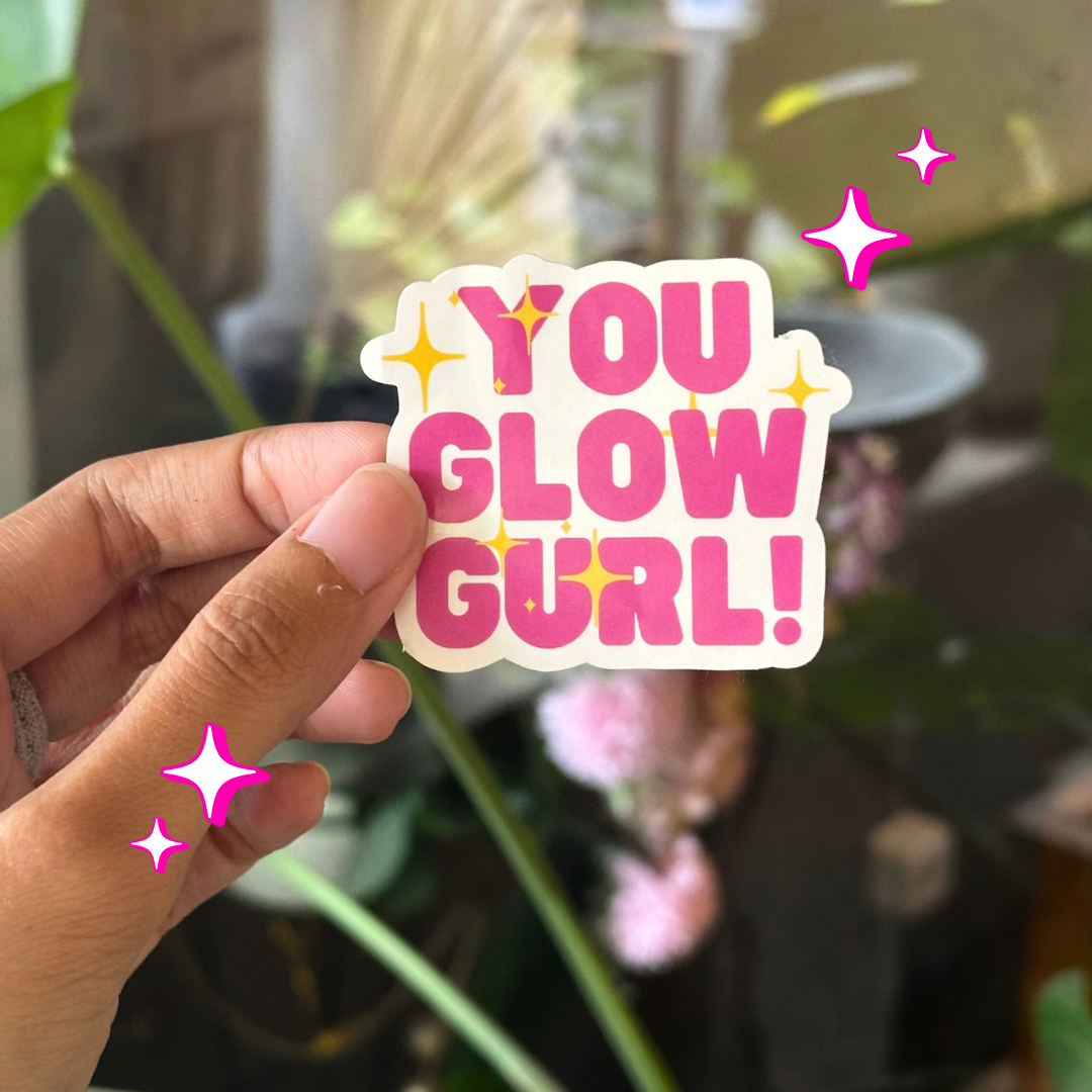 You Glow Girl Die Cut Sticker