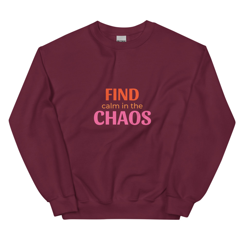 Find Calm in the Chaos Hoodie