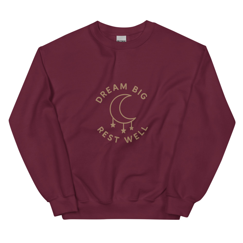 Dream Big Rest Well Sweatshirt