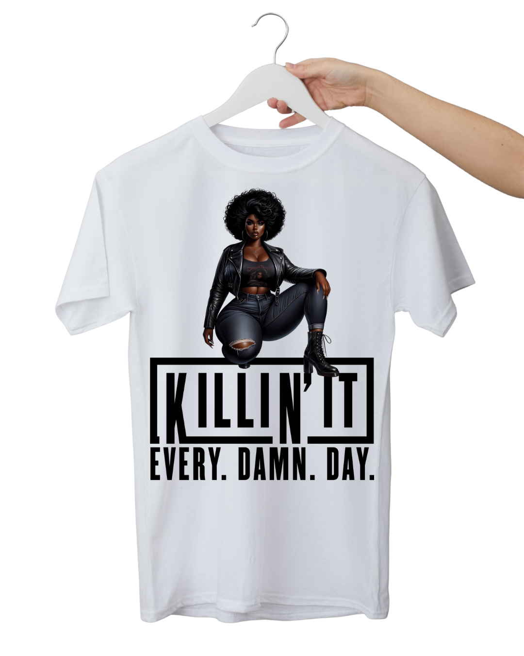 Killin' It Every Damn Day