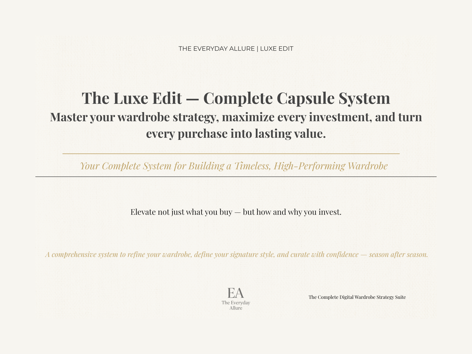 The Luxe Edit - Complete Capsule System