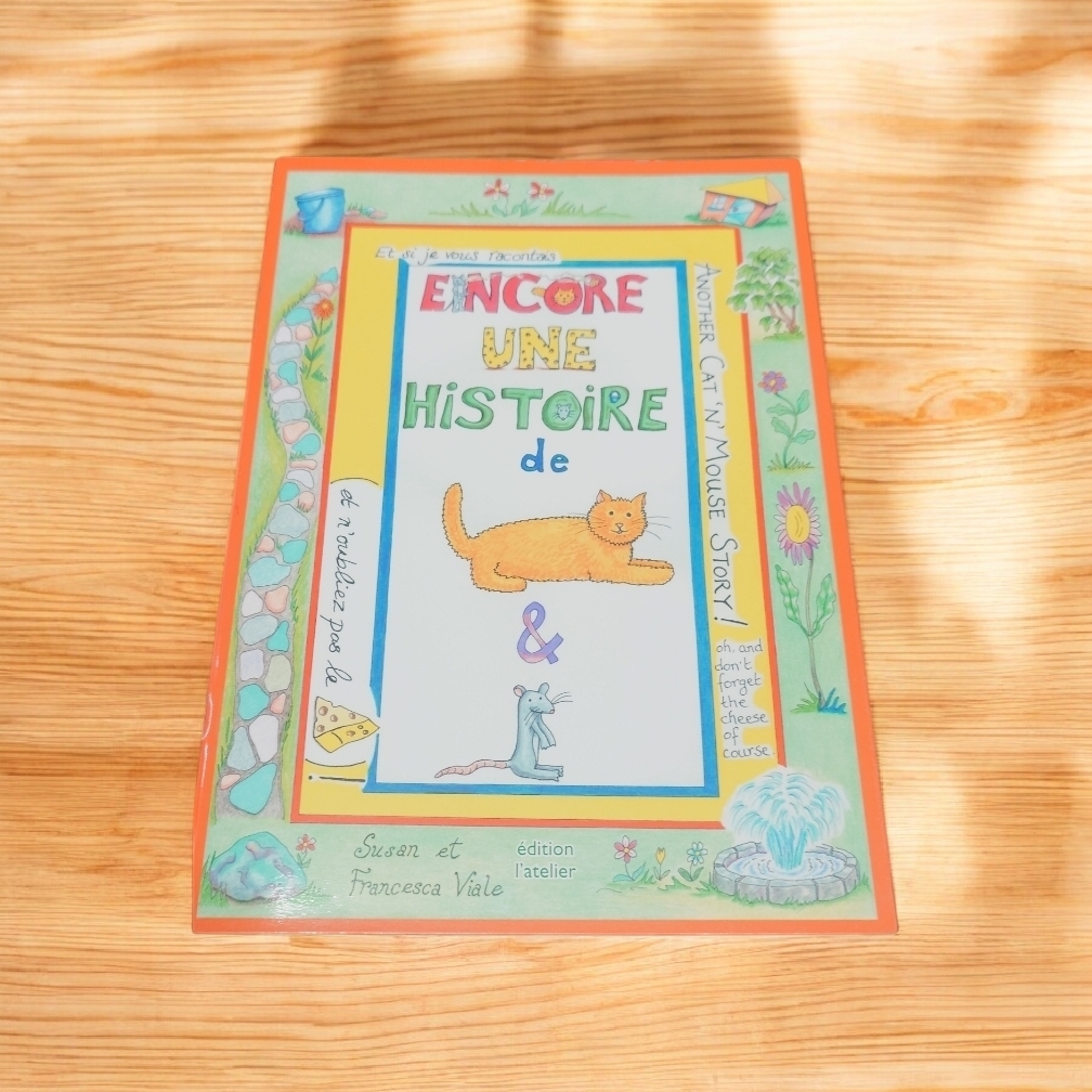 Bi-lingual English and French children's story book (Encore une histoire de)