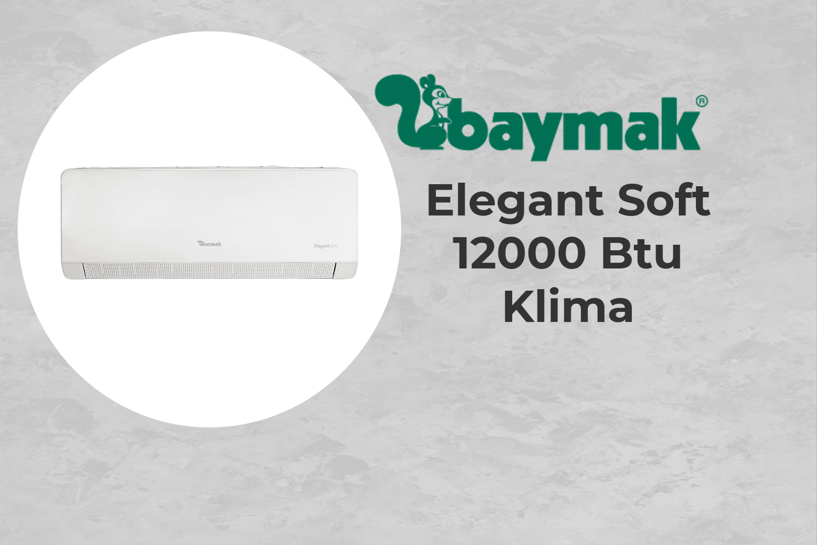 Baymak Elegant Soft 12000 Btu Klima