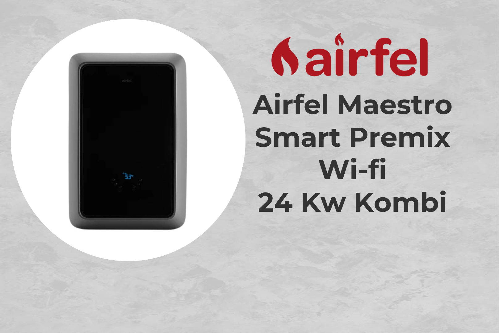 Airfel Maestro Smart Premix Wi-Fi 24 Kw Kombi