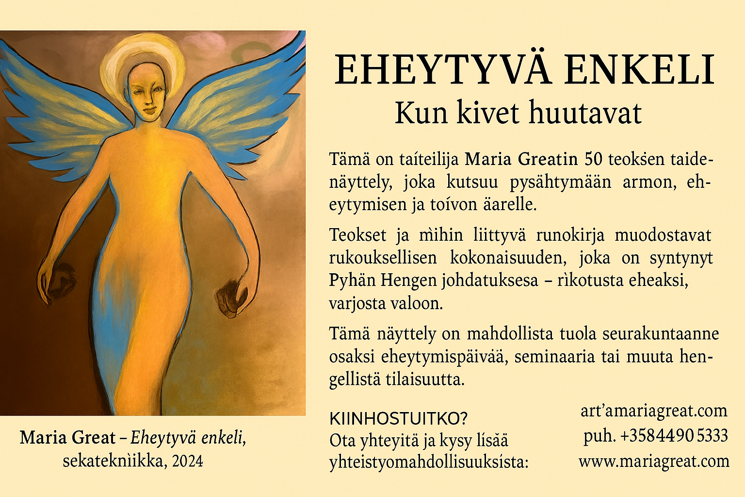 Eheytyvä enkeli taide näyttely