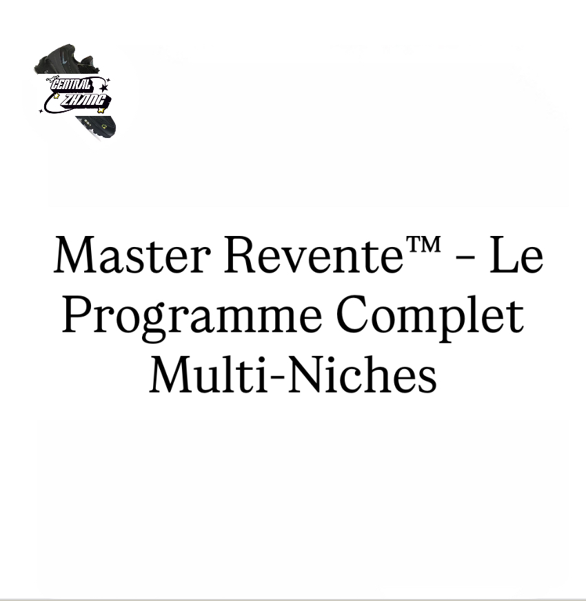 Master Revente™ — De 5€ à 10 000€ : La Méthode Complète + Coaching Personnalisé