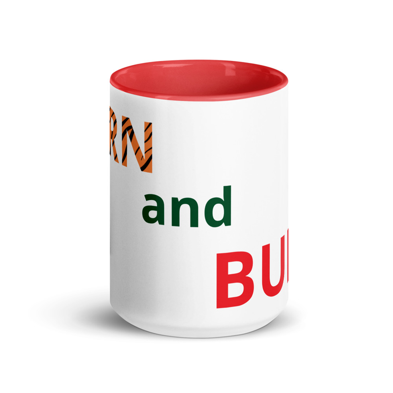 EARN and BURN White Colored Inside Mug