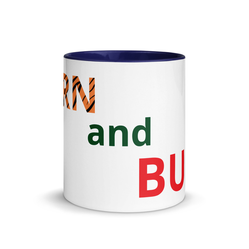 EARN and BURN White Colored Inside Mug