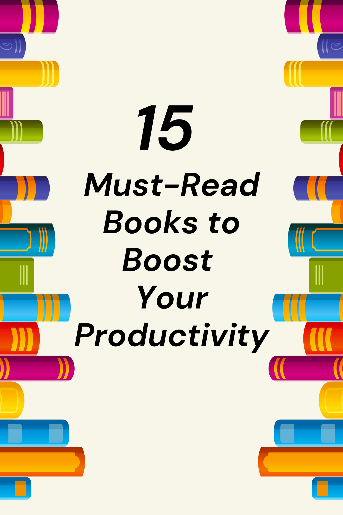 15 Must-Read Books to Boost Your Productivity
