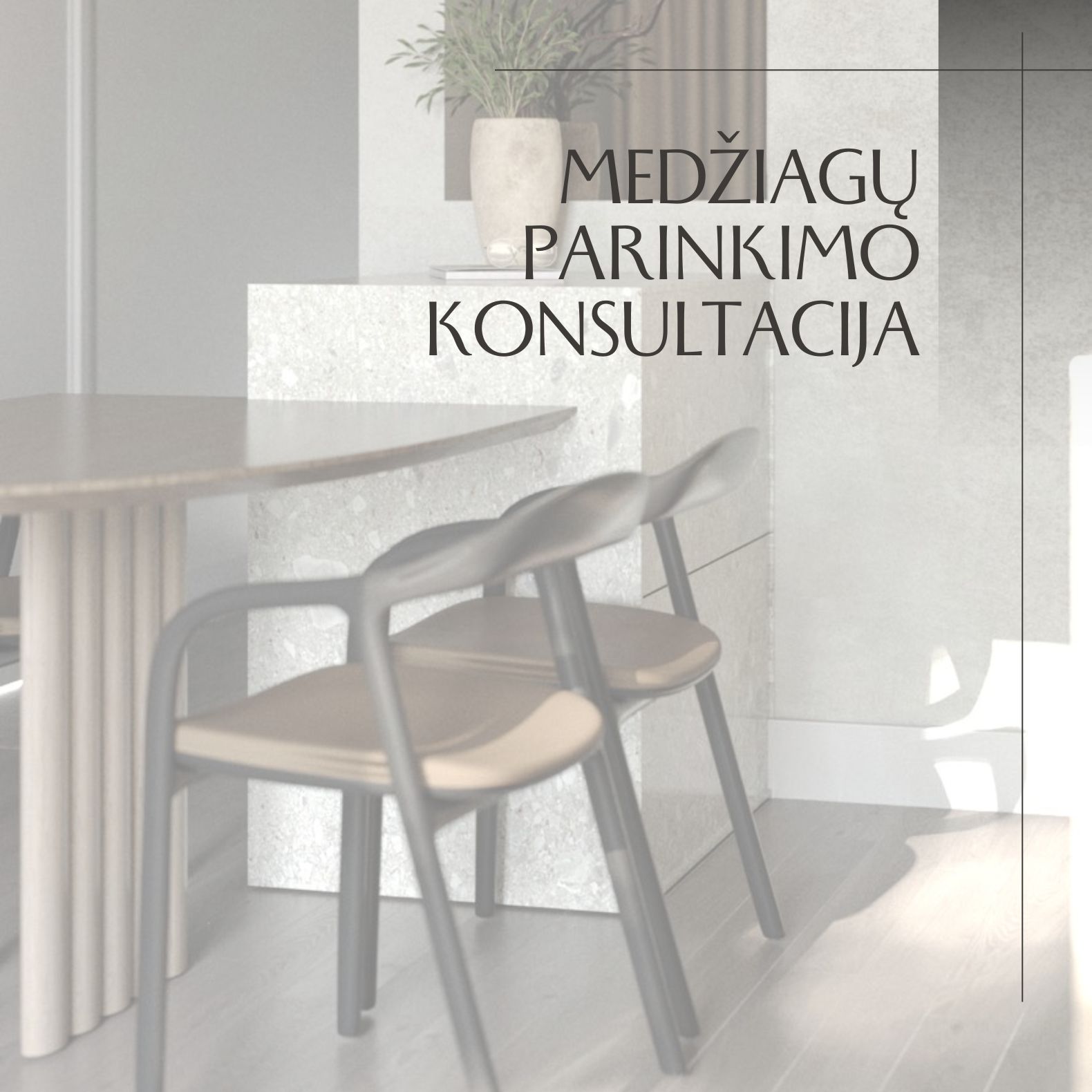 Medžiagų parinkimo konsultacija