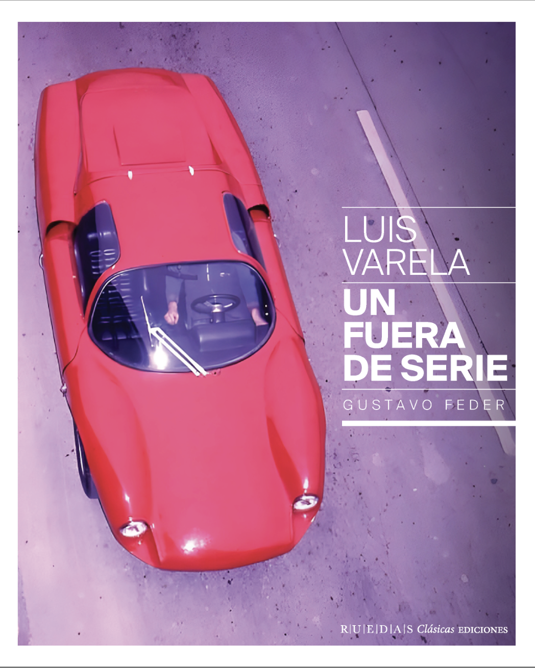 Libro LUIS VARELA | UN FUERA DE SERIE