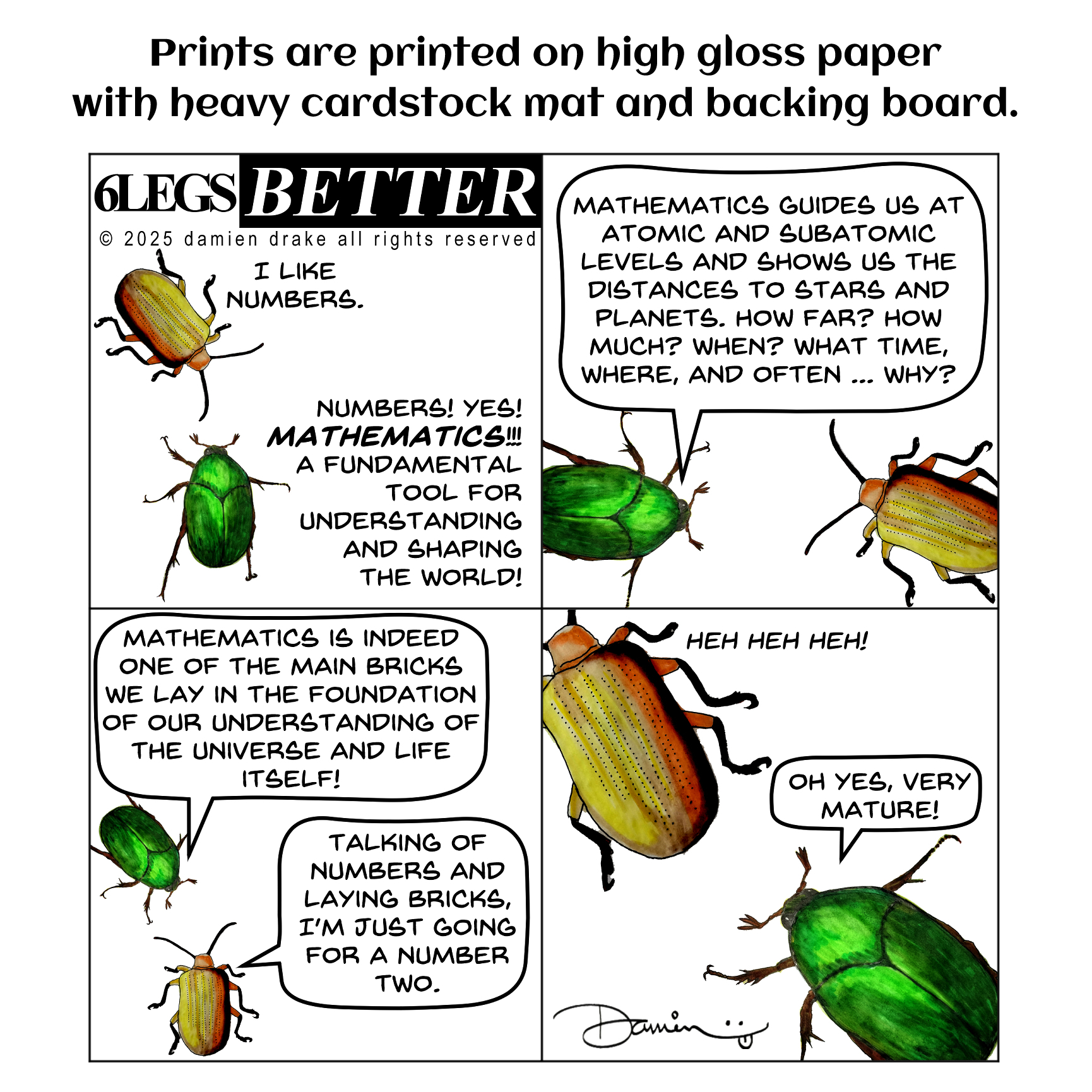 Six Legs Better - Prints