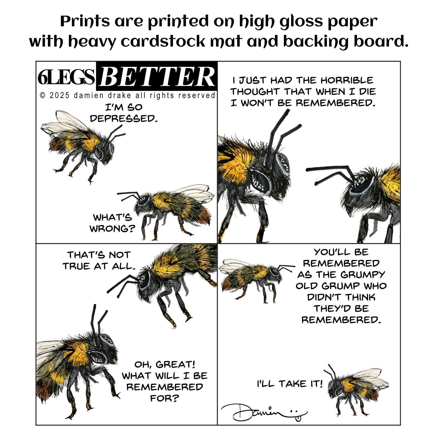 Six Legs Better - Prints