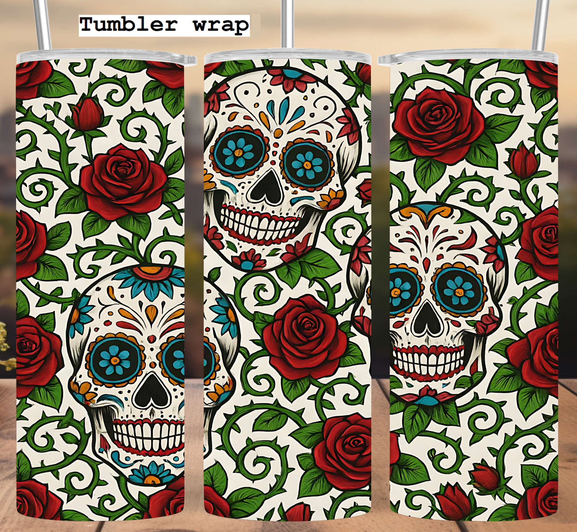 Sugar Skull Roses: Colorful Floral Day of the Dead tumbler wrap 20oz PNG