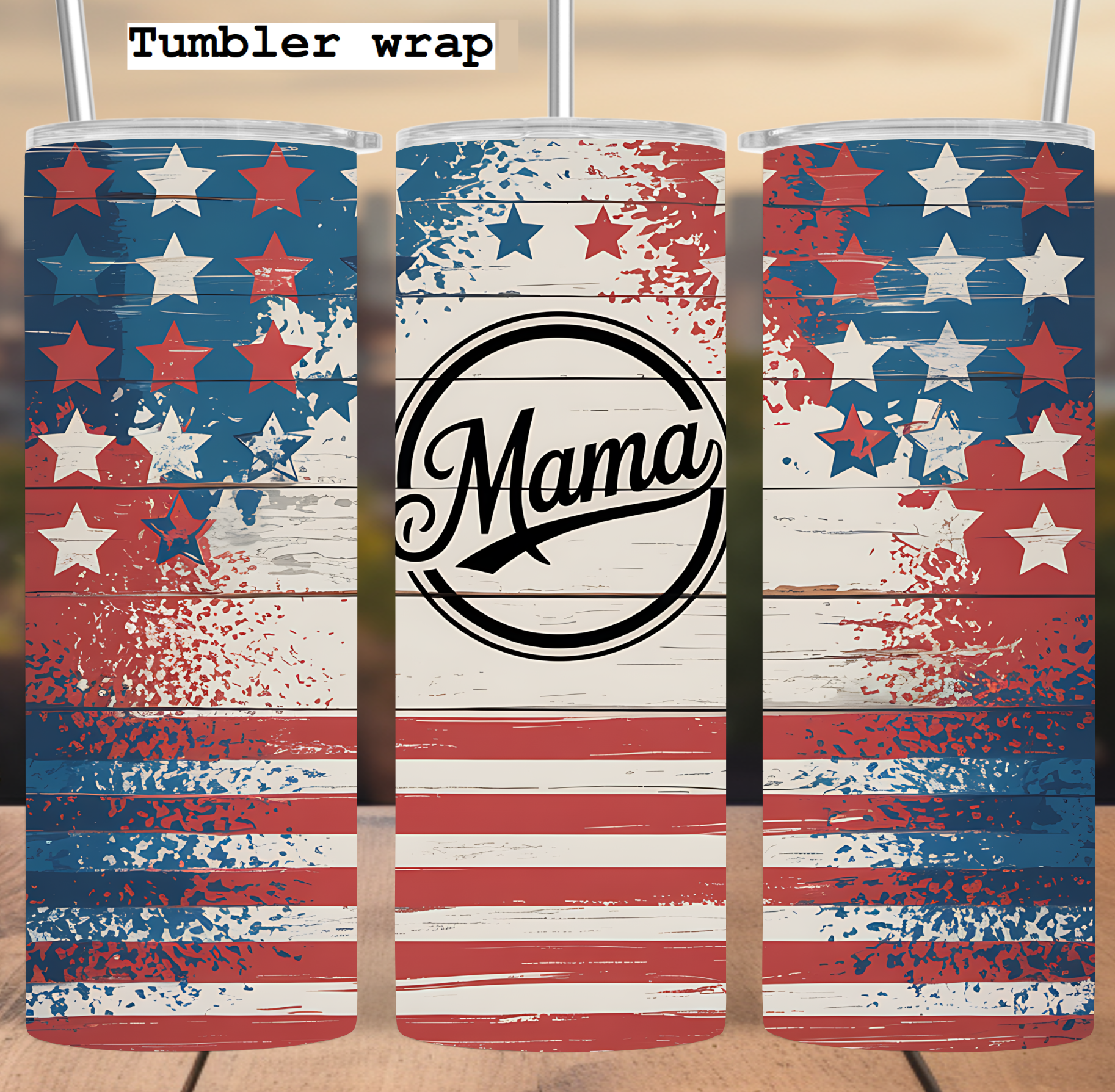 Mama Patriotic Stars Stripes Design tumbler wrap 20oz PNG