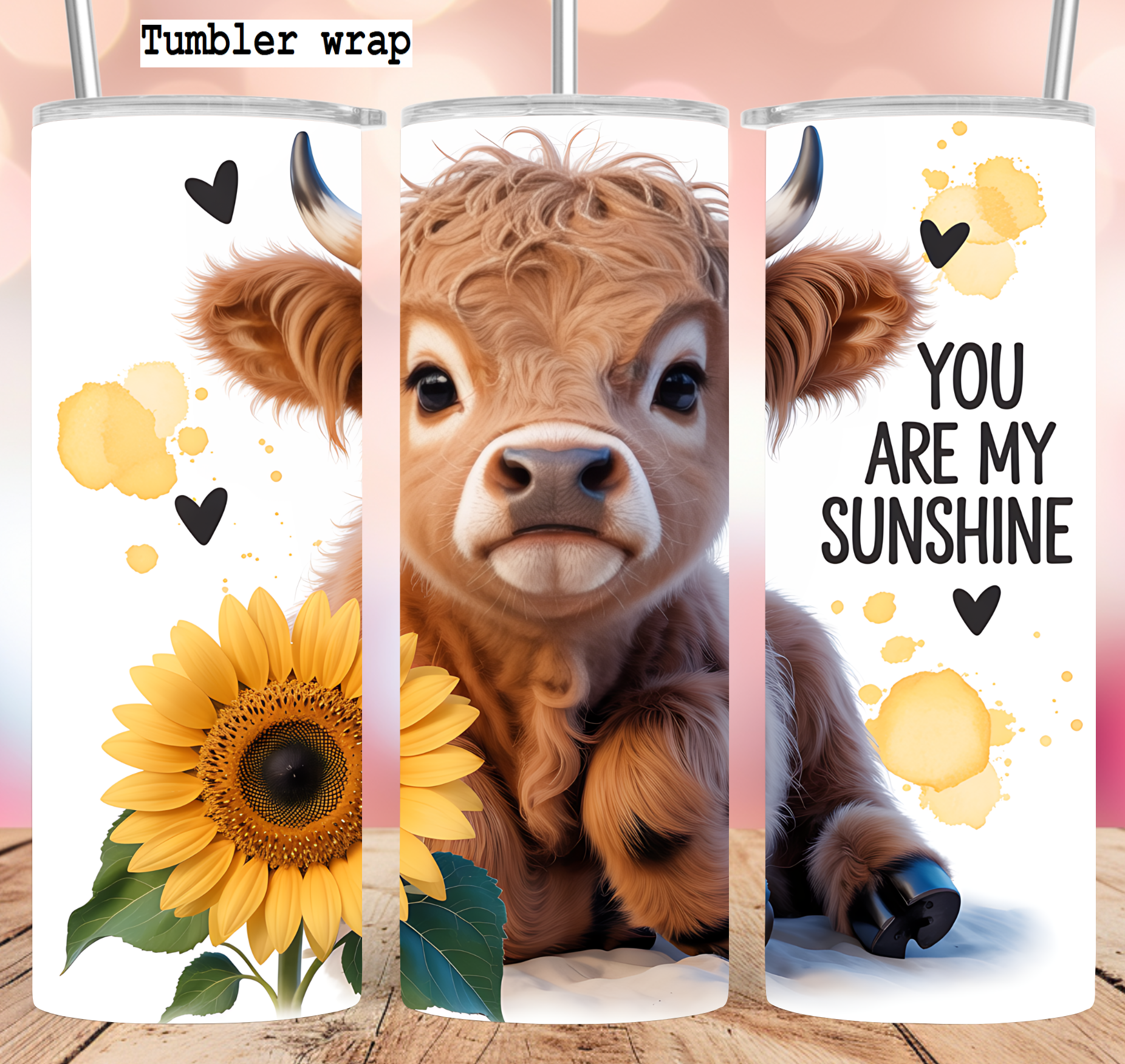 Highland Cow Sunflower You Are My Sunshine tumbler wrap 20oz PNG
