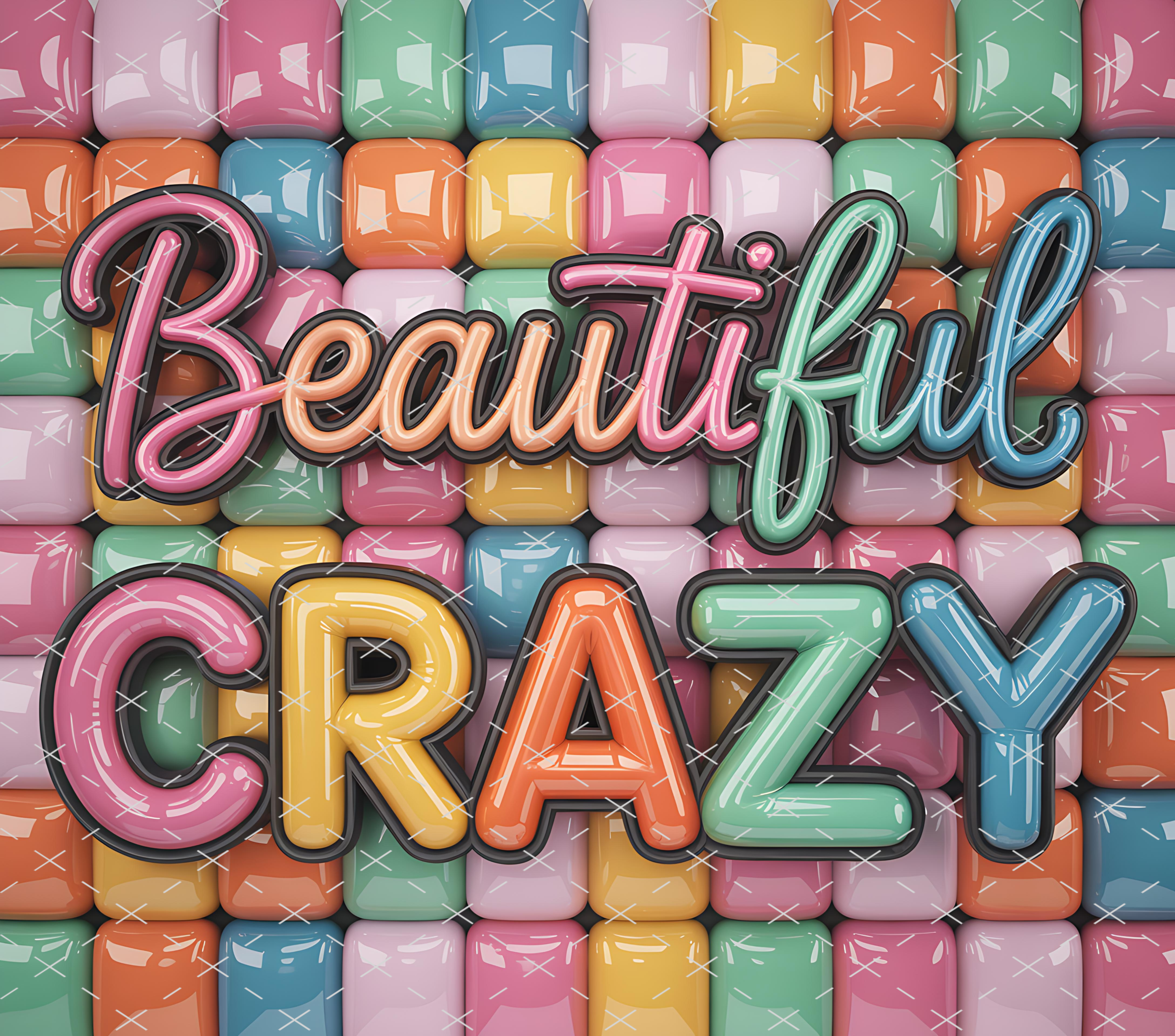 Beautiful Crazy Glossy tumbler wrap 20oz PNG