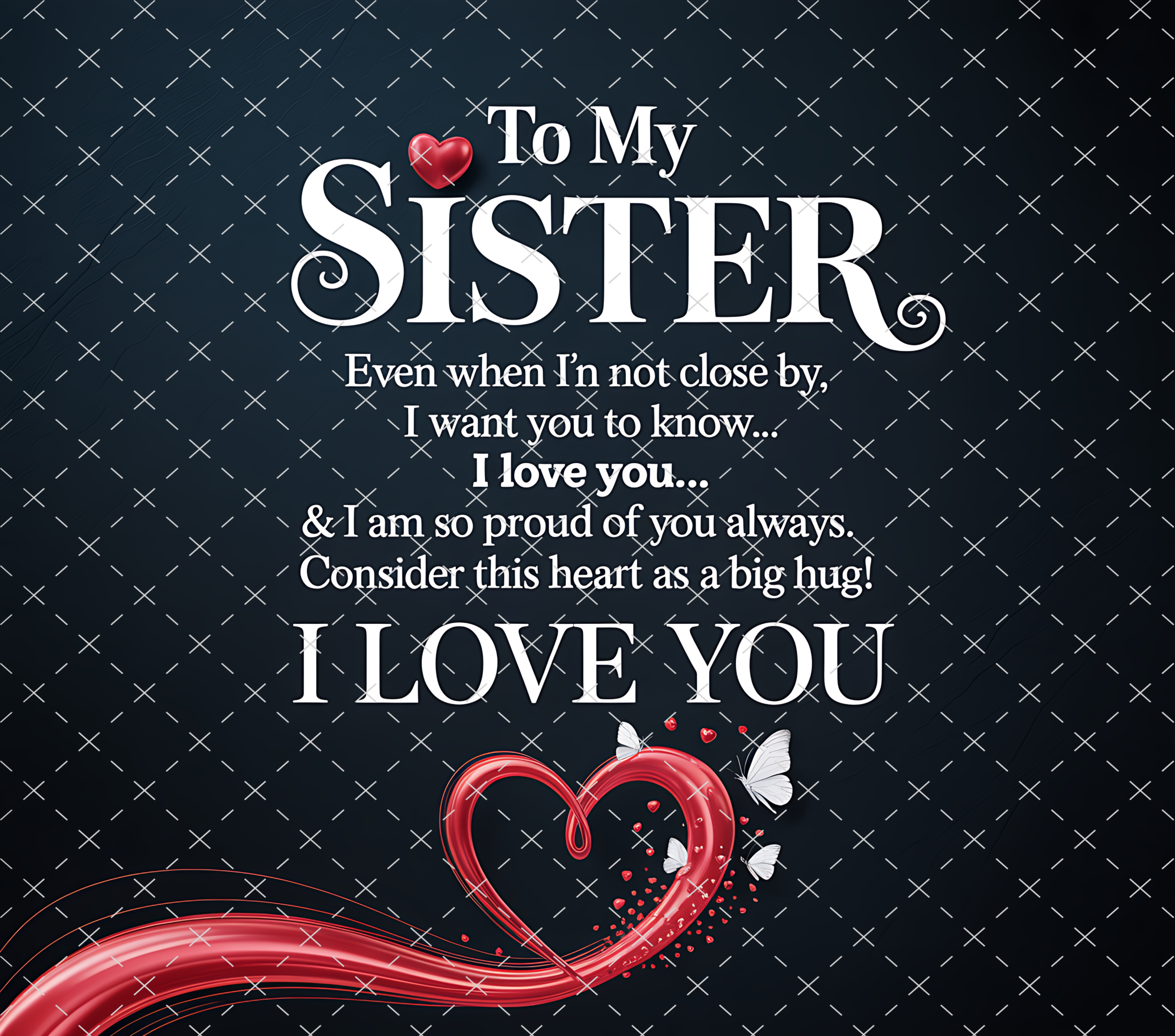 Sister Love Tumbler Wrap: Heart and Butterfly Quote Design 20oz PNG (Digital Download)