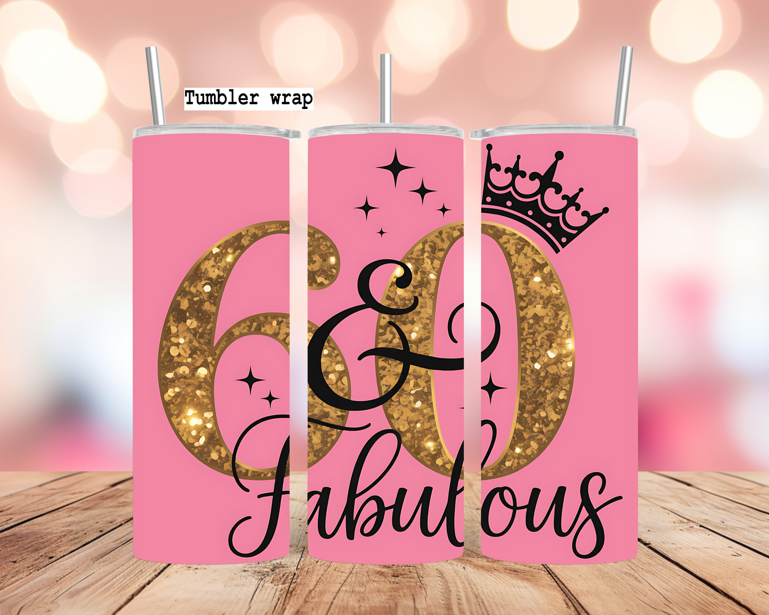 60 And Fabulous Gold Birthday tumbler wrap 20oz PNG