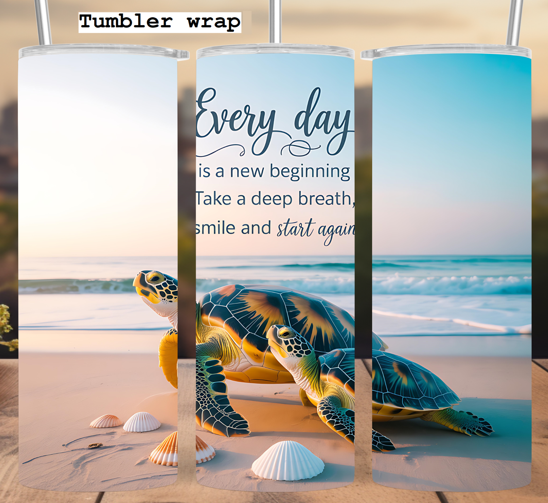 Sea Turtle Beach Sunrise Inspirational Quote Design tumbler wrap 20oz PNG