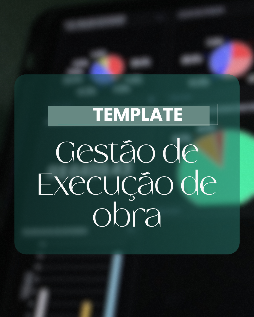Template - Gestão de execução de Obra.