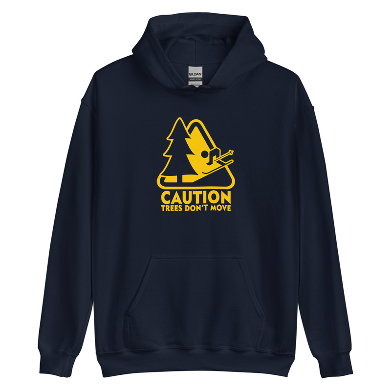 Caution Trees Do Not Move Skiing Unisex Hoodie