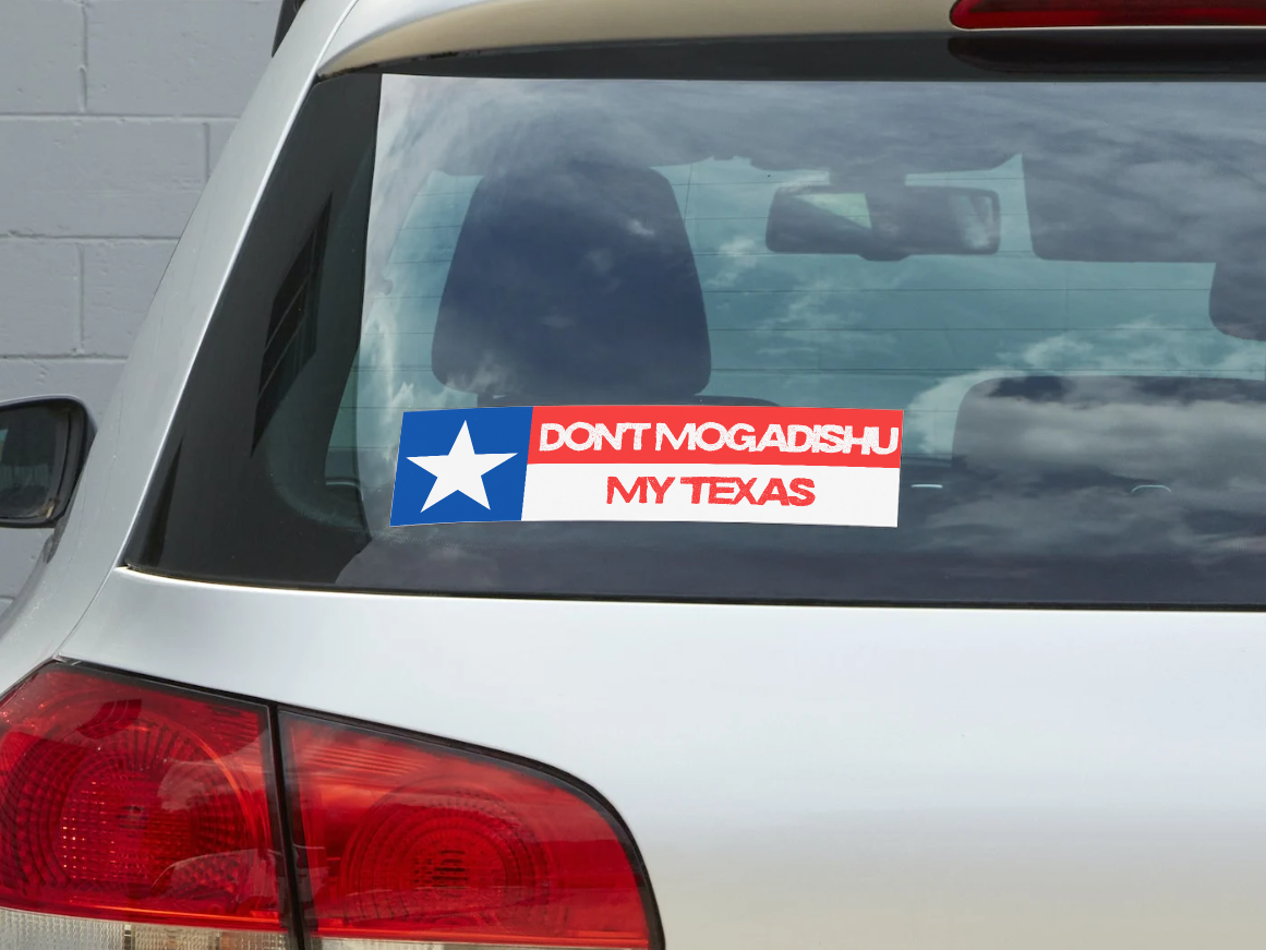 Don't Mogadishu My Texas Bumper sticker