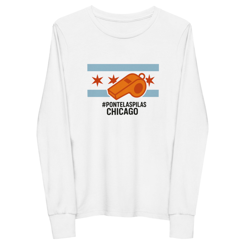 Youth Long Sleeve Tee - ¡Ponte las Pilas, Chicago!