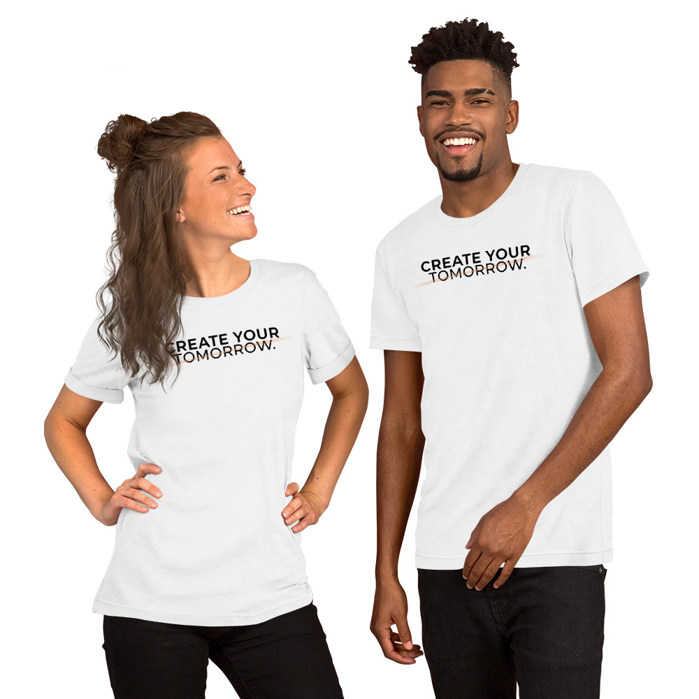 Create Your Tomorrow Graphic T-Shirt