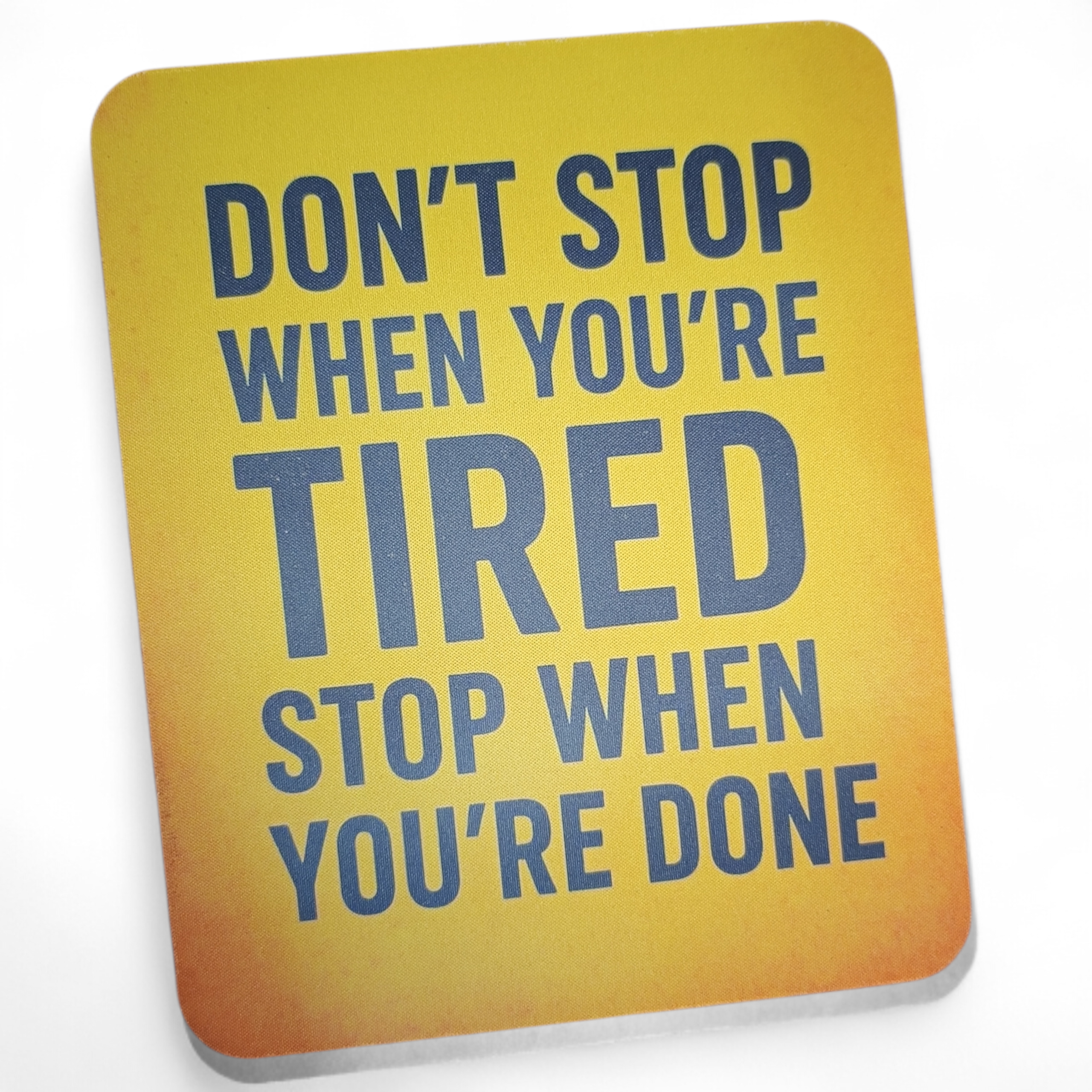 Motivational Mouse Pad