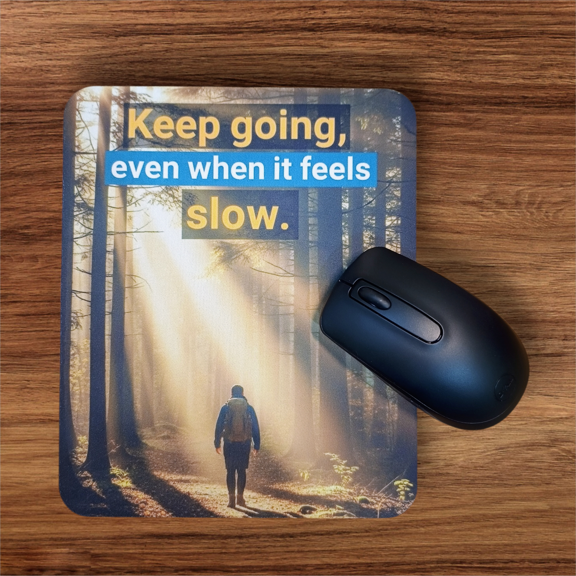 Inspirational Quote Mousepad