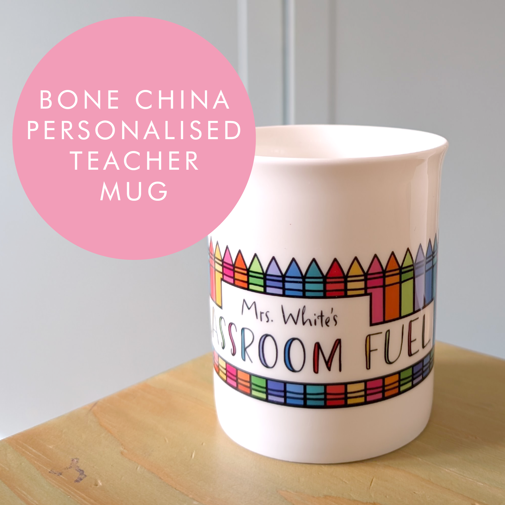 Classroom Fuel Crayons - Personalised China Teacher Mug