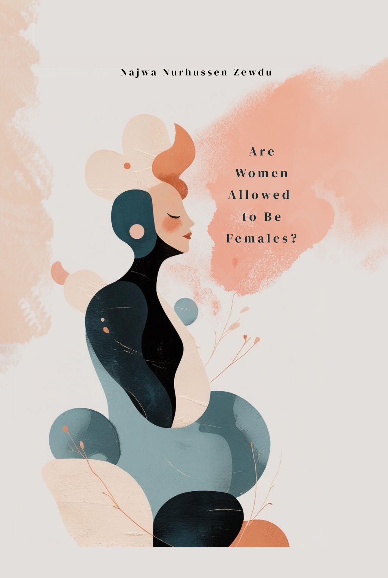 Are Women Allowed to be Females?