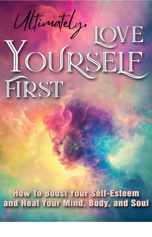 Ultimately, Love Yourself First E-Book