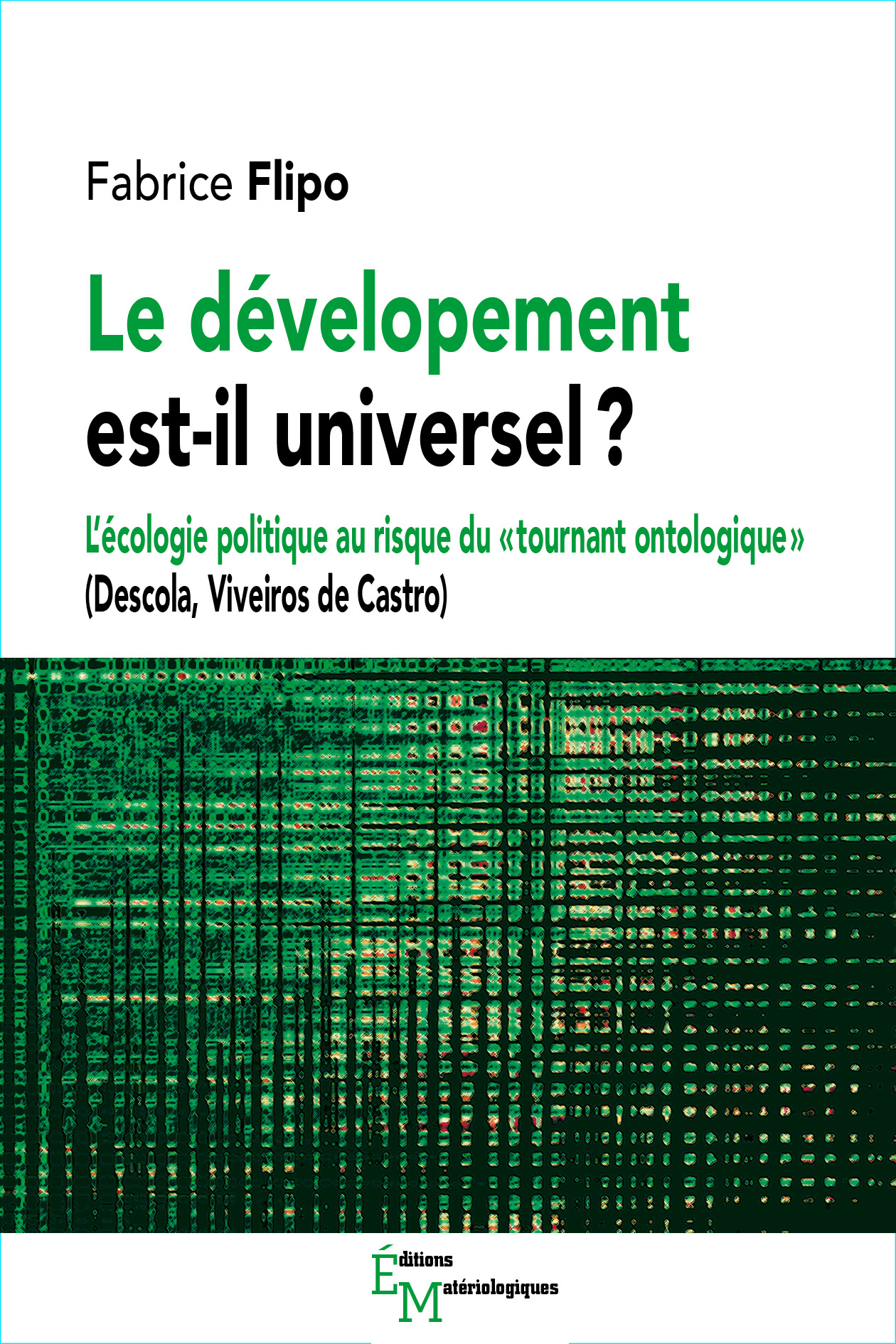 Fabrice Flipo, Le développement est-il universel ?