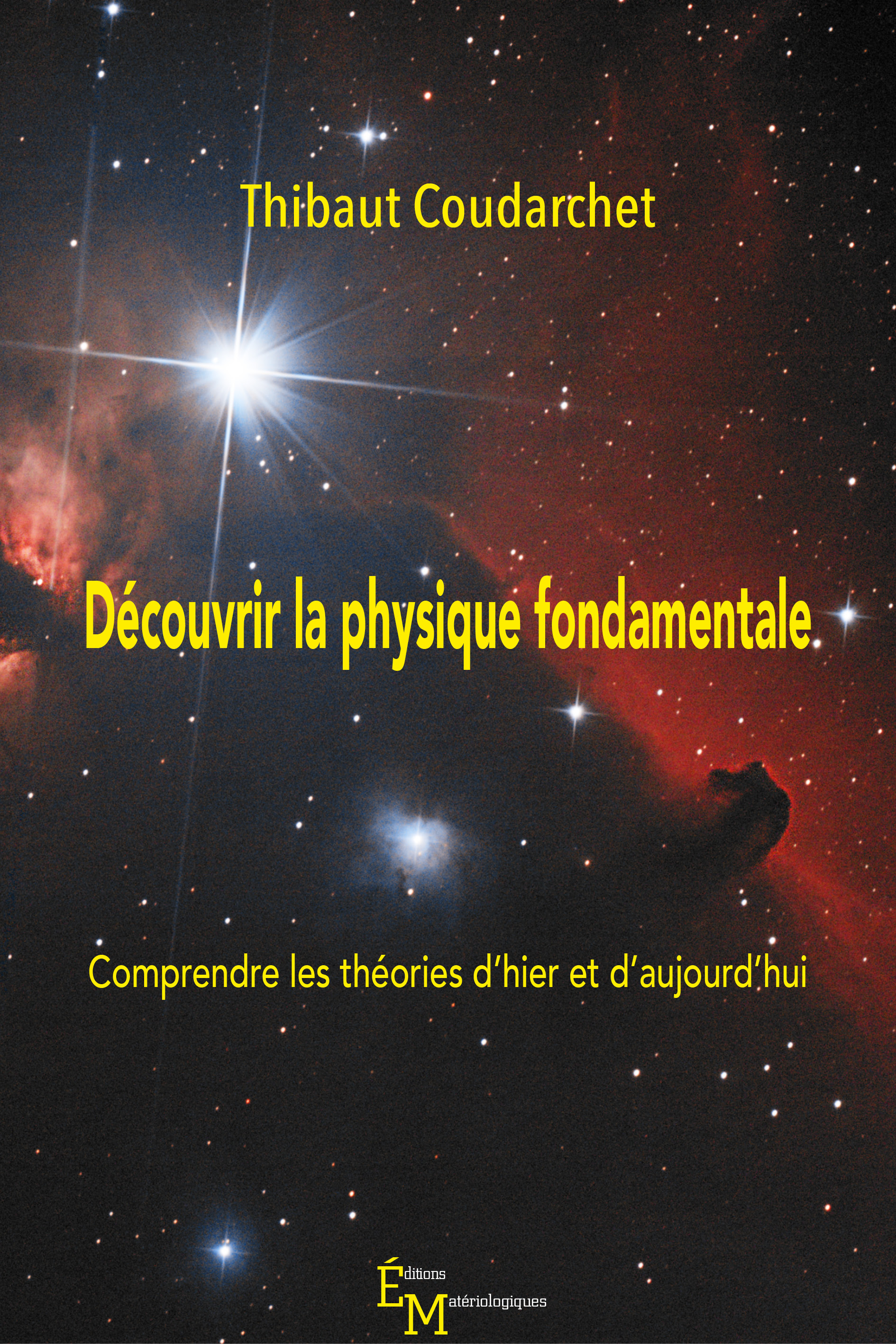 Thibaut Coudarchet, Découvrir la physique fondamentale