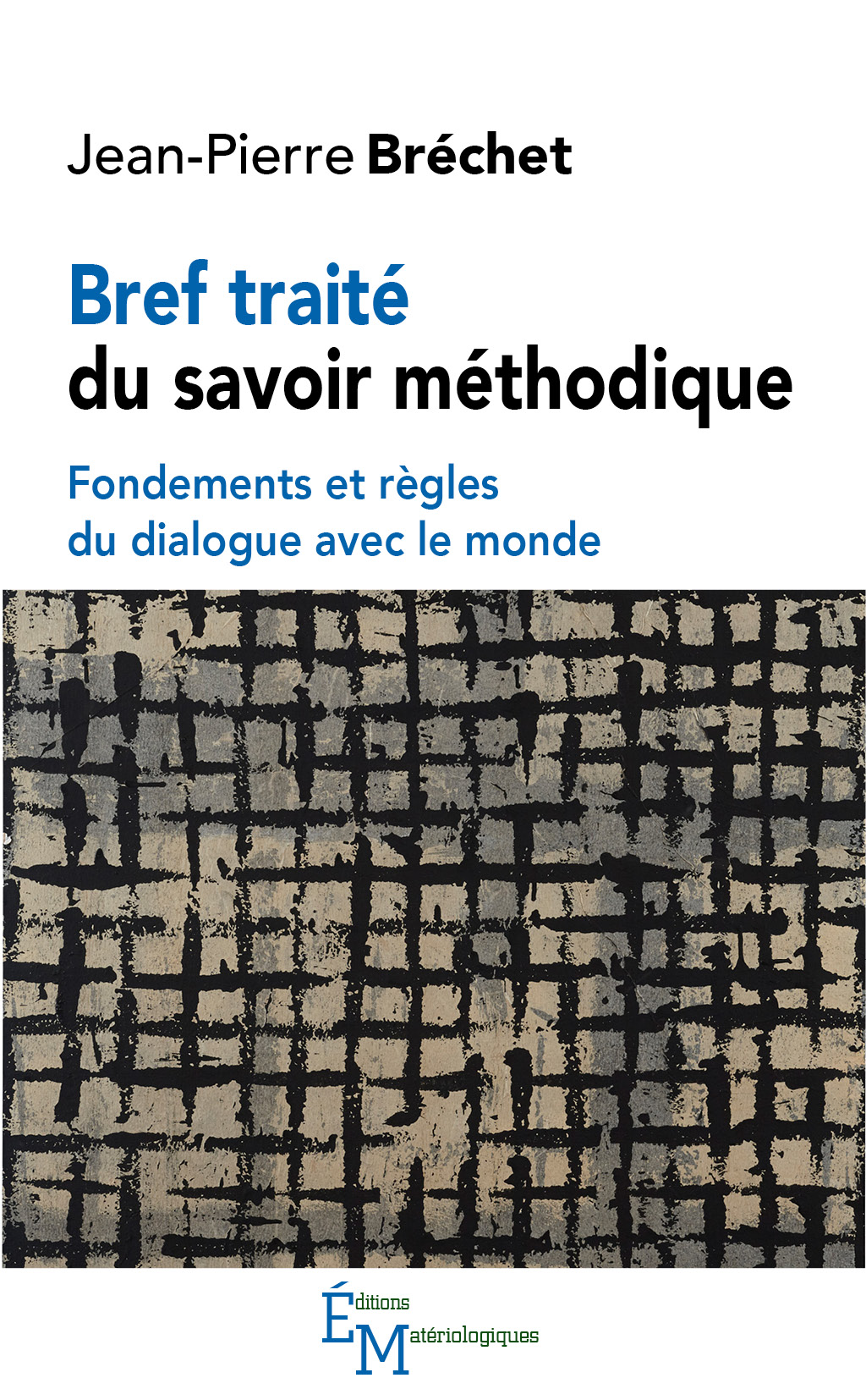 Bref traité du savoir méthodique