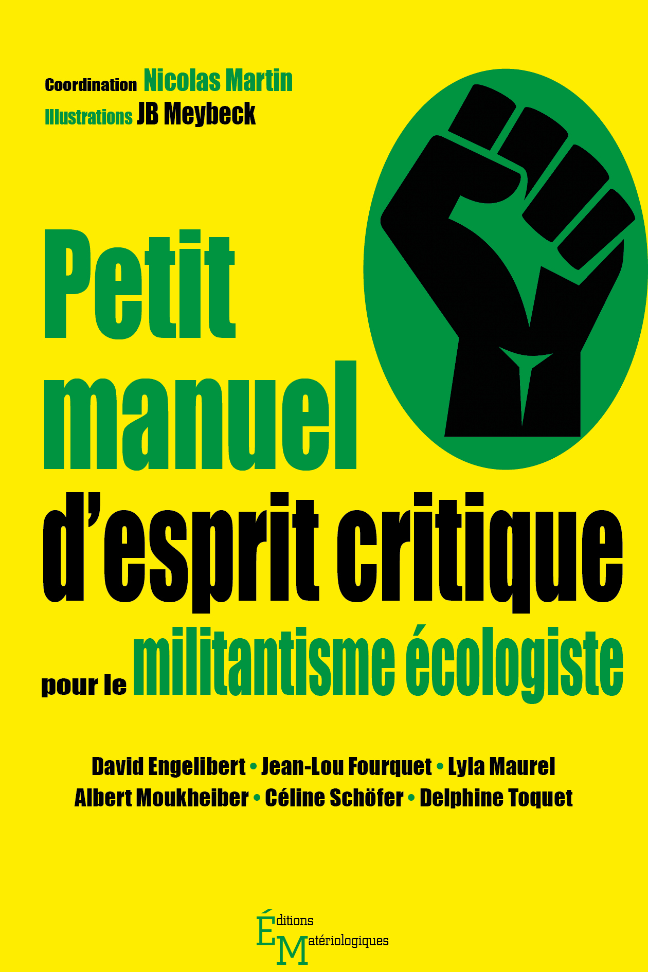 Petit manuel d’esprit critique pour le militantisme écologiste