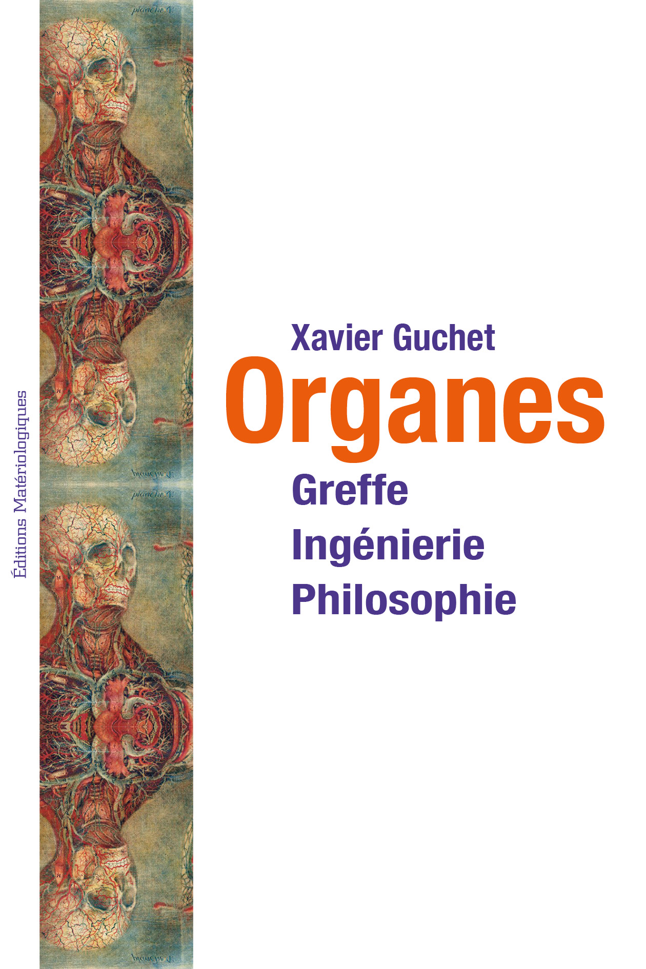 Xavier Guchet, Organes