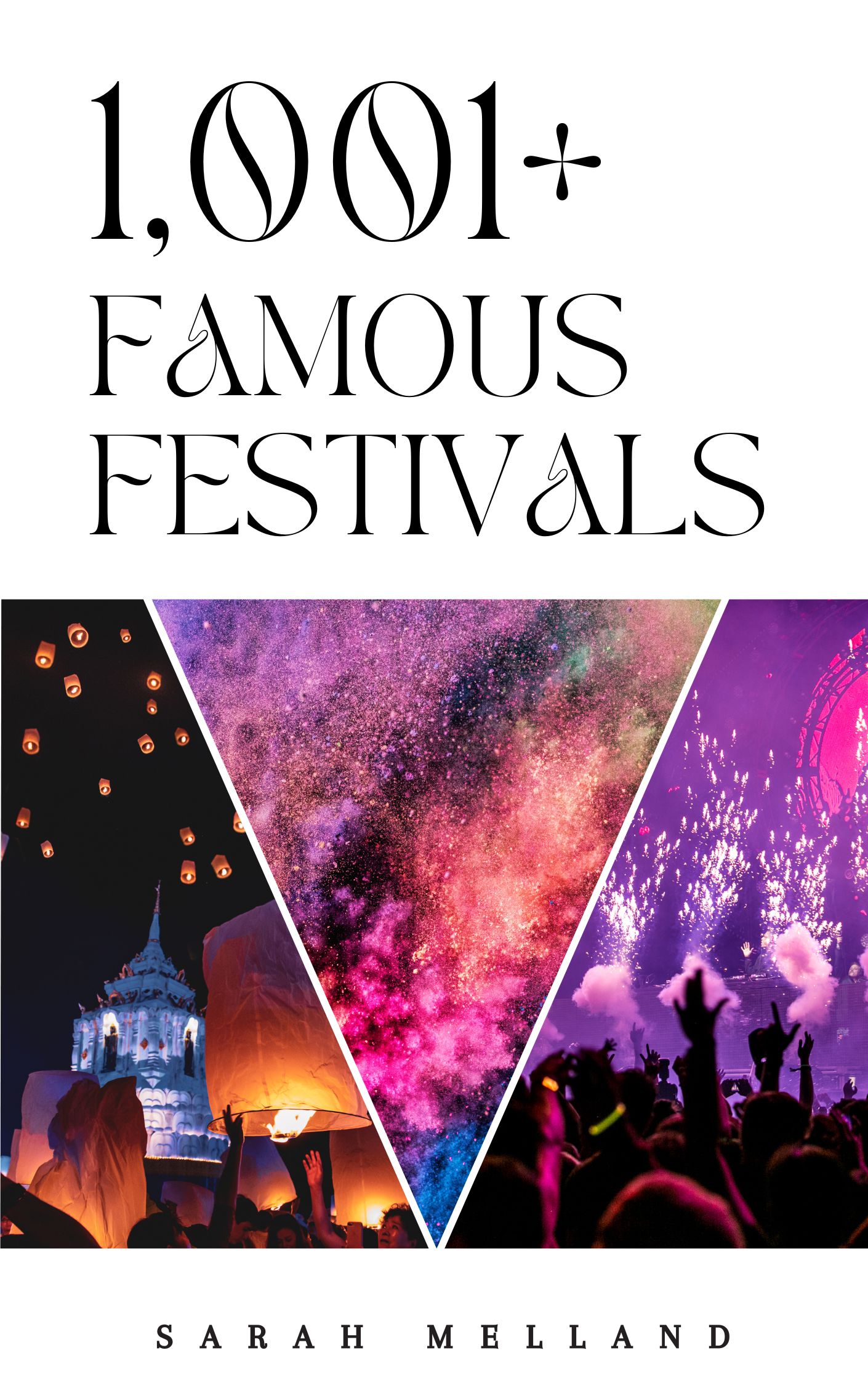 1,001+ Famous Festivals
