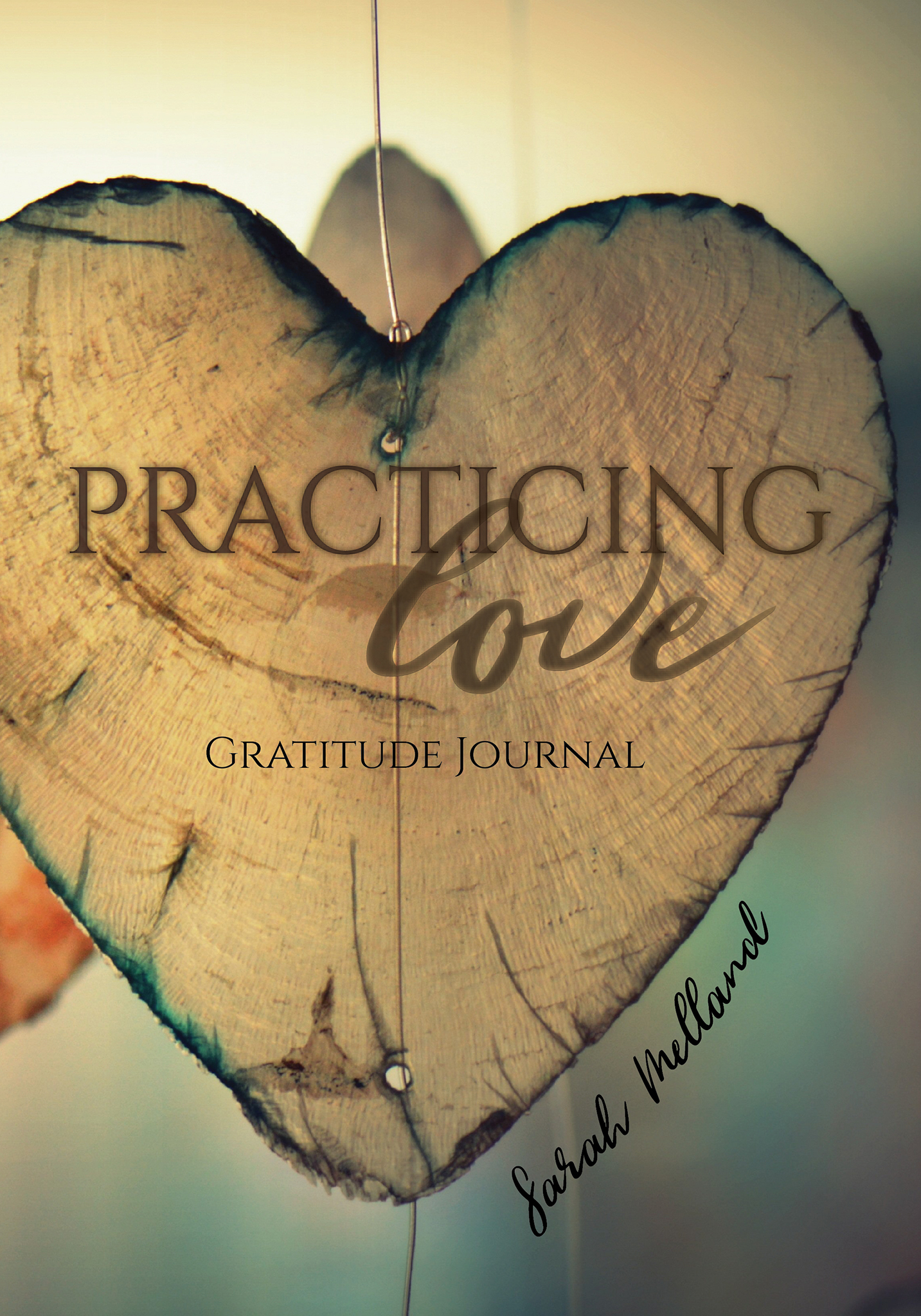 Practicing Love Gratitude Journal