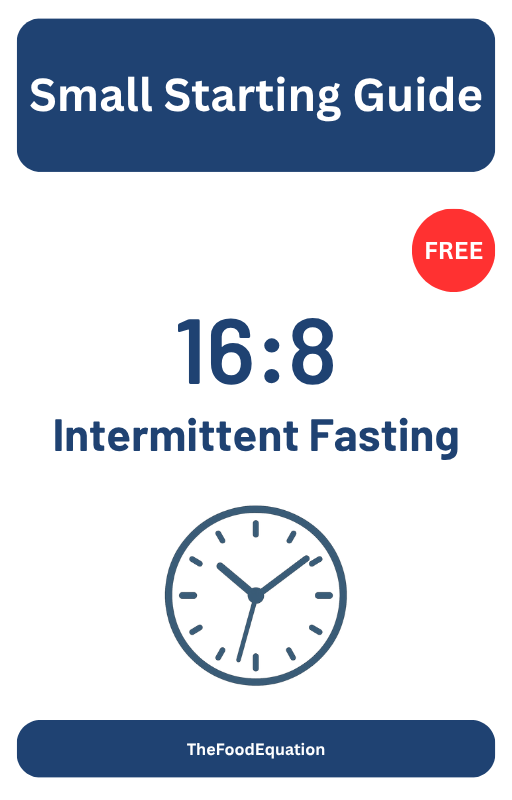 16:8 Intermittent Fasting Small Starting Guide