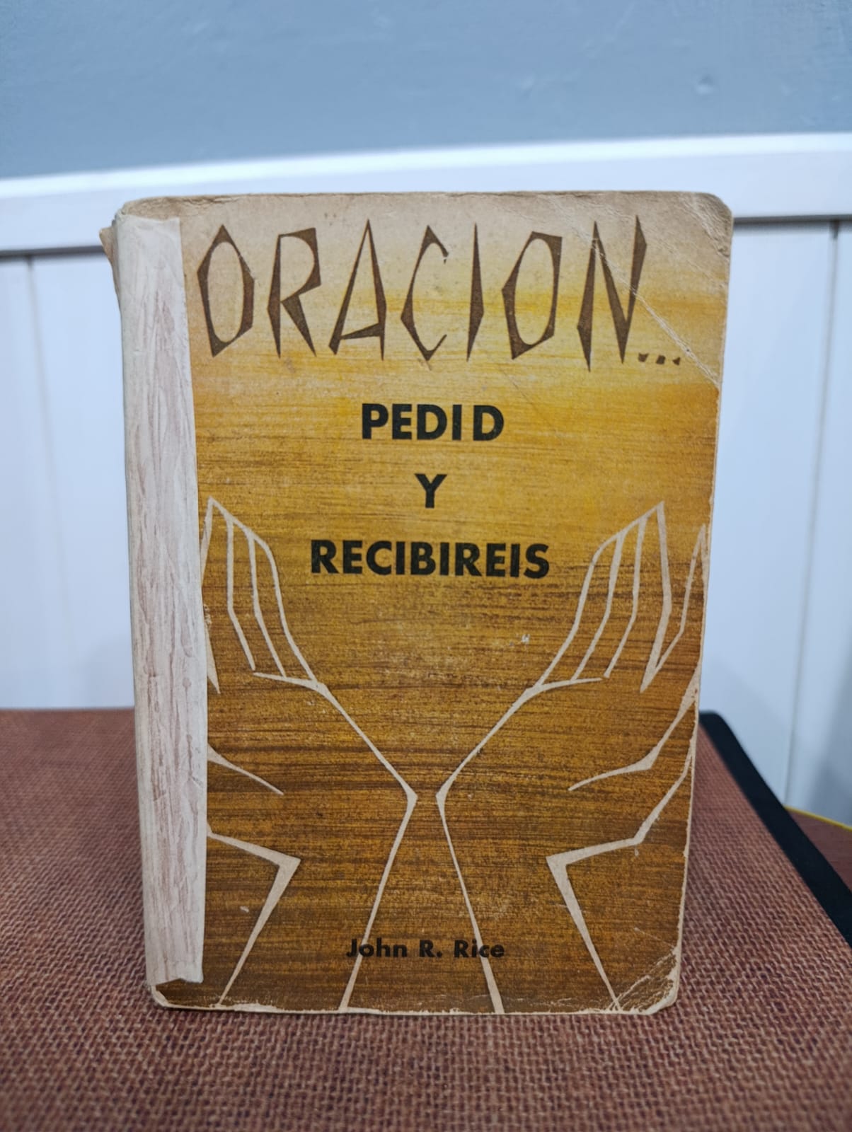 Oración... Pedid y Recibiréis